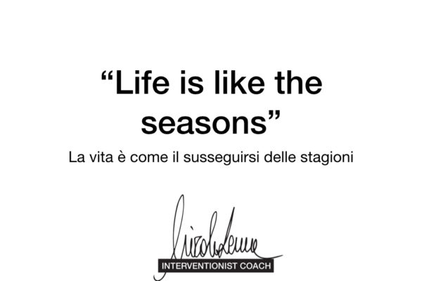 Life is like the seasons